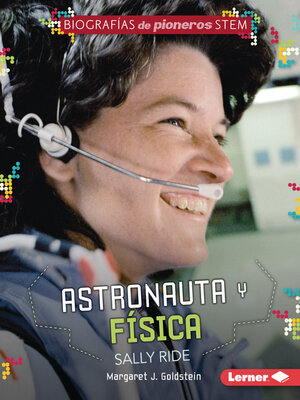 cover image of Astronauta y física Sally Ride (Astronaut and Physicist Sally Ride)